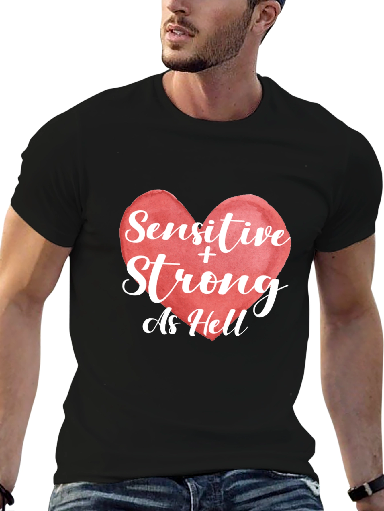 Sensitive & Strong As Hell Graphic T-Shirt