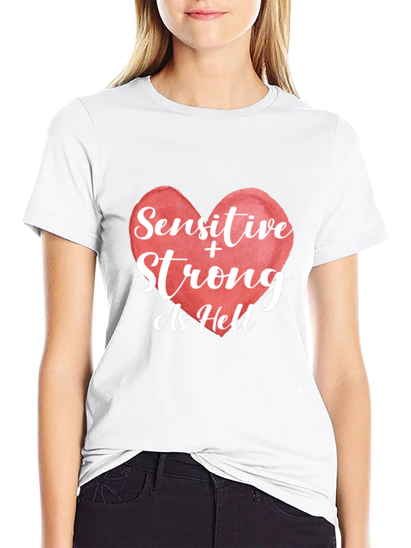 Sensitive & Strong As Hell Graphic T-Shirt