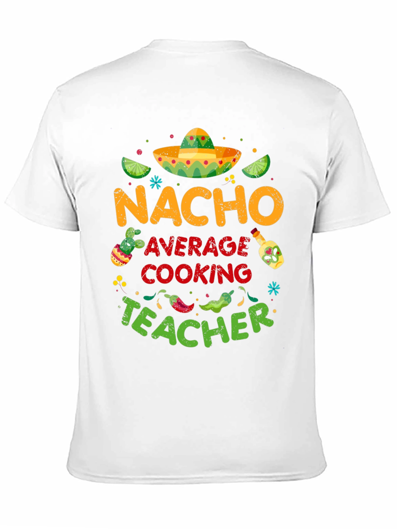 Nacho Average Cooking Teacher T-Shirt