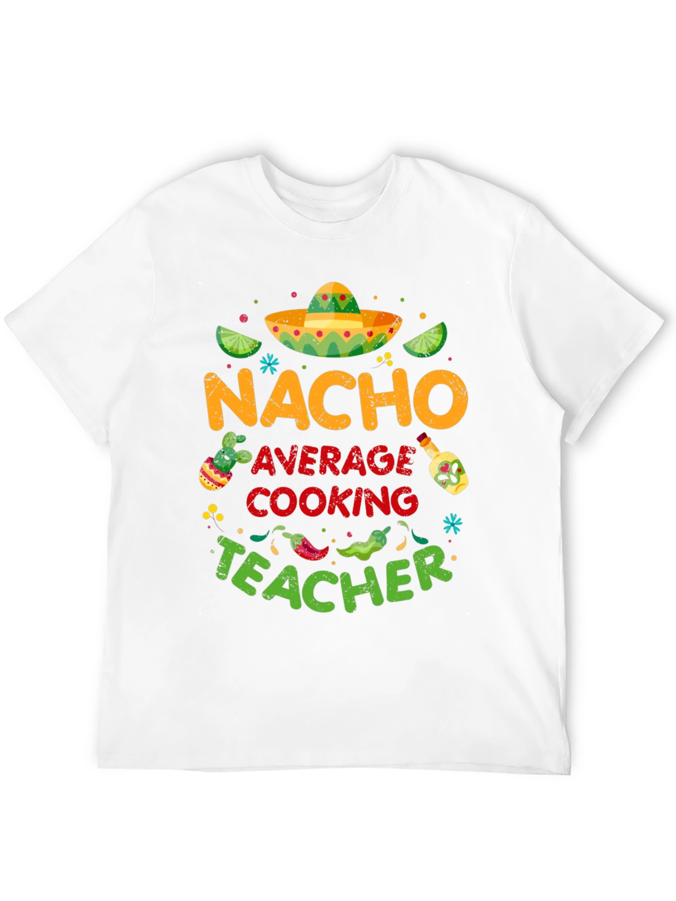 Nacho Average Cooking Teacher T-Shirt