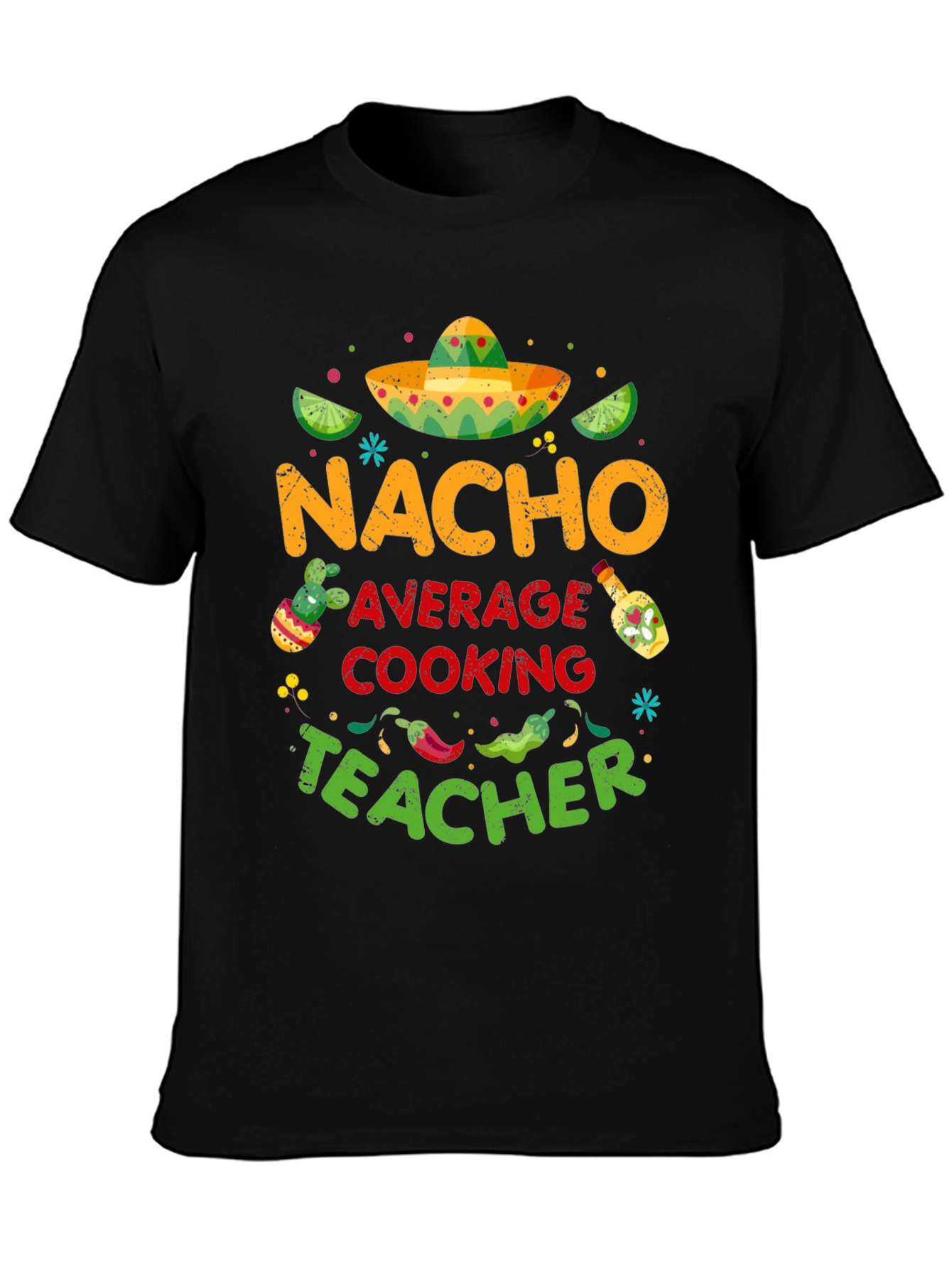 Nacho Average Cooking Teacher T-Shirt
