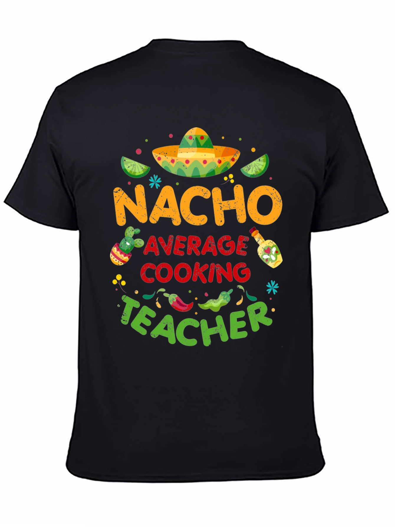 Nacho Average Cooking Teacher T-Shirt