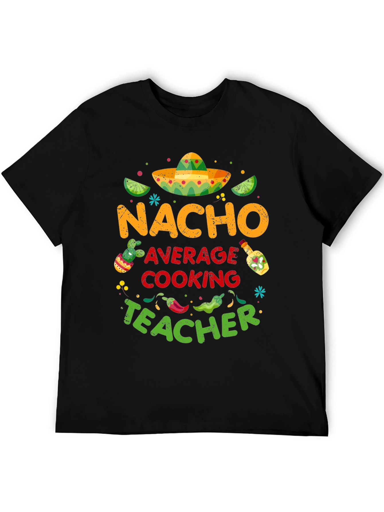 Nacho Average Cooking Teacher T-Shirt