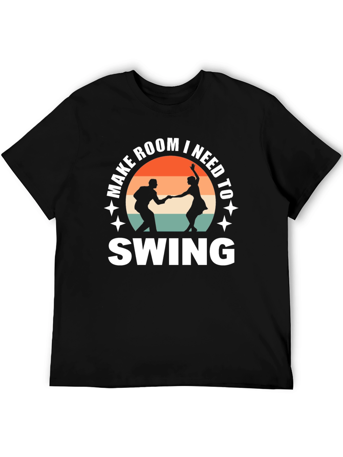 Make Room I Need to Swing Dance T-Shirt