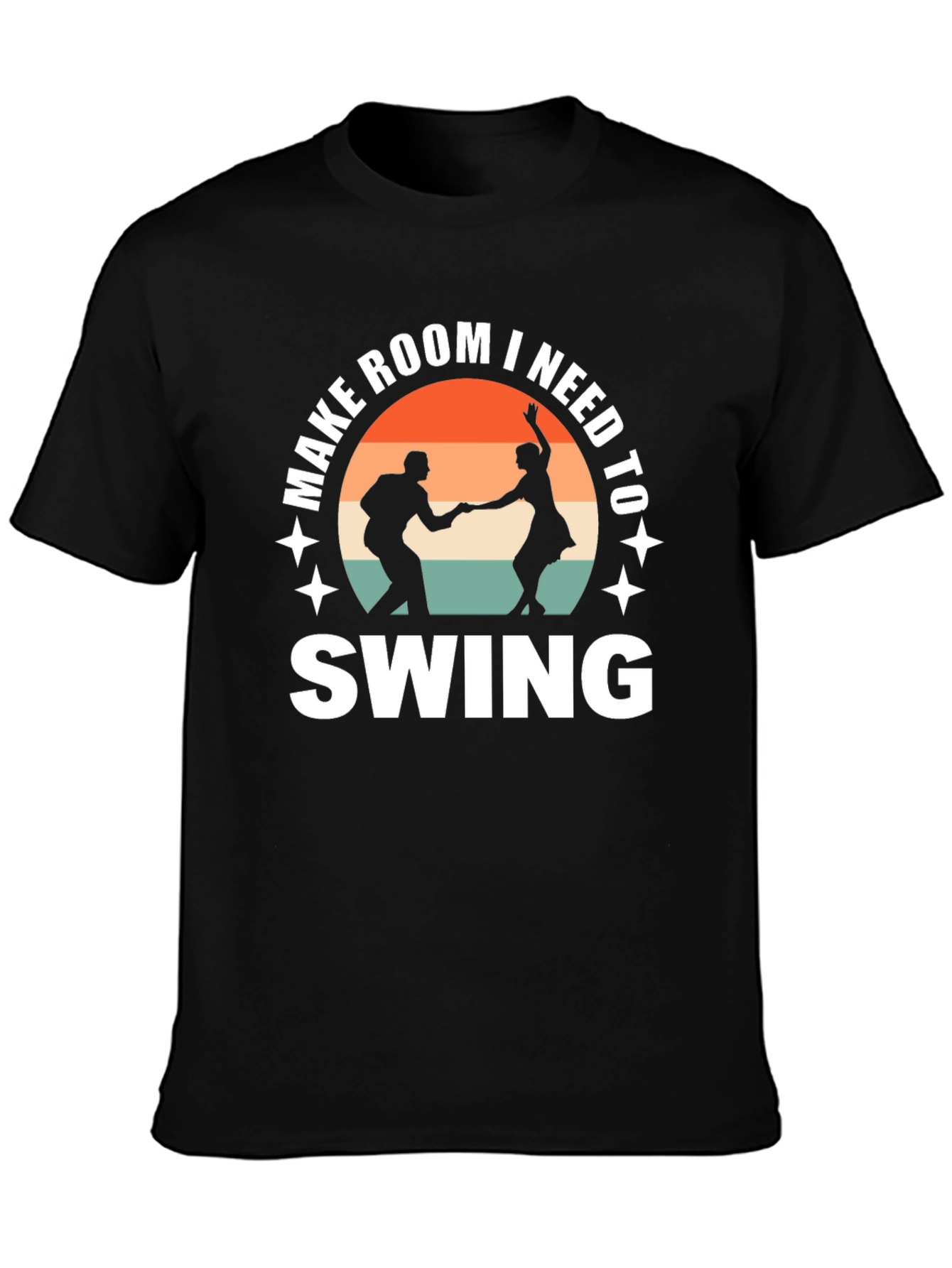 Make Room I Need to Swing Dance T-Shirt