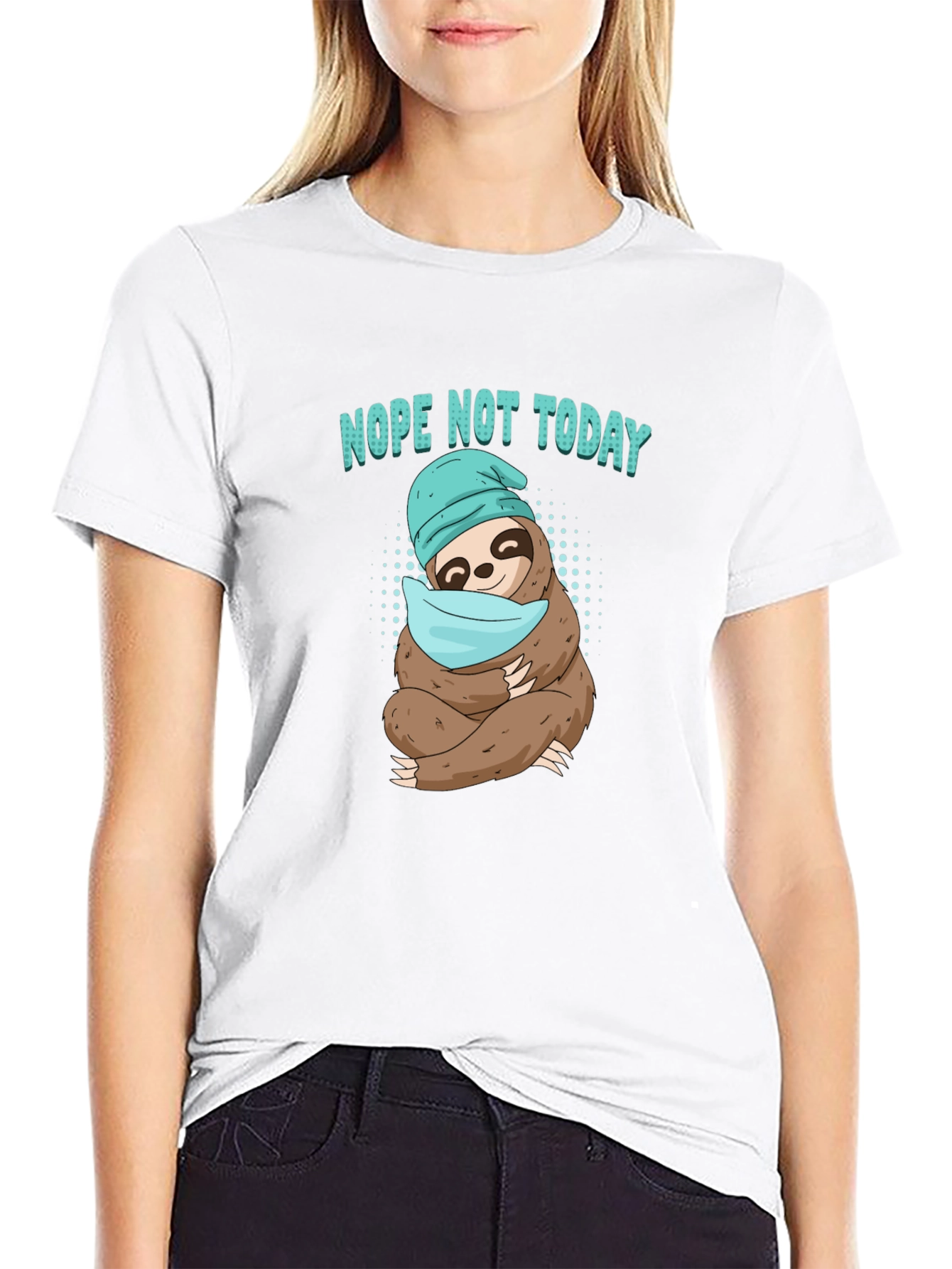 Nope Not Today Sloth T-Shirt