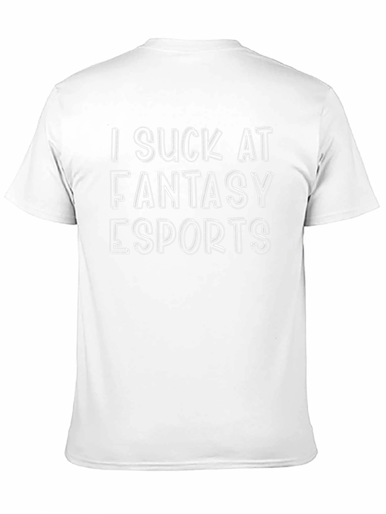 I Suck At Fantasy Esports T-Shirt