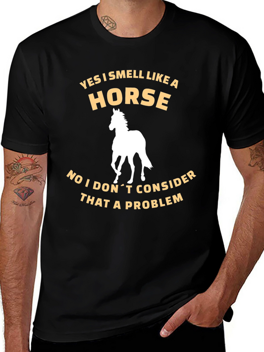 Funny Horse Lover T-Shirt - Yes I Smell Like a Horse
