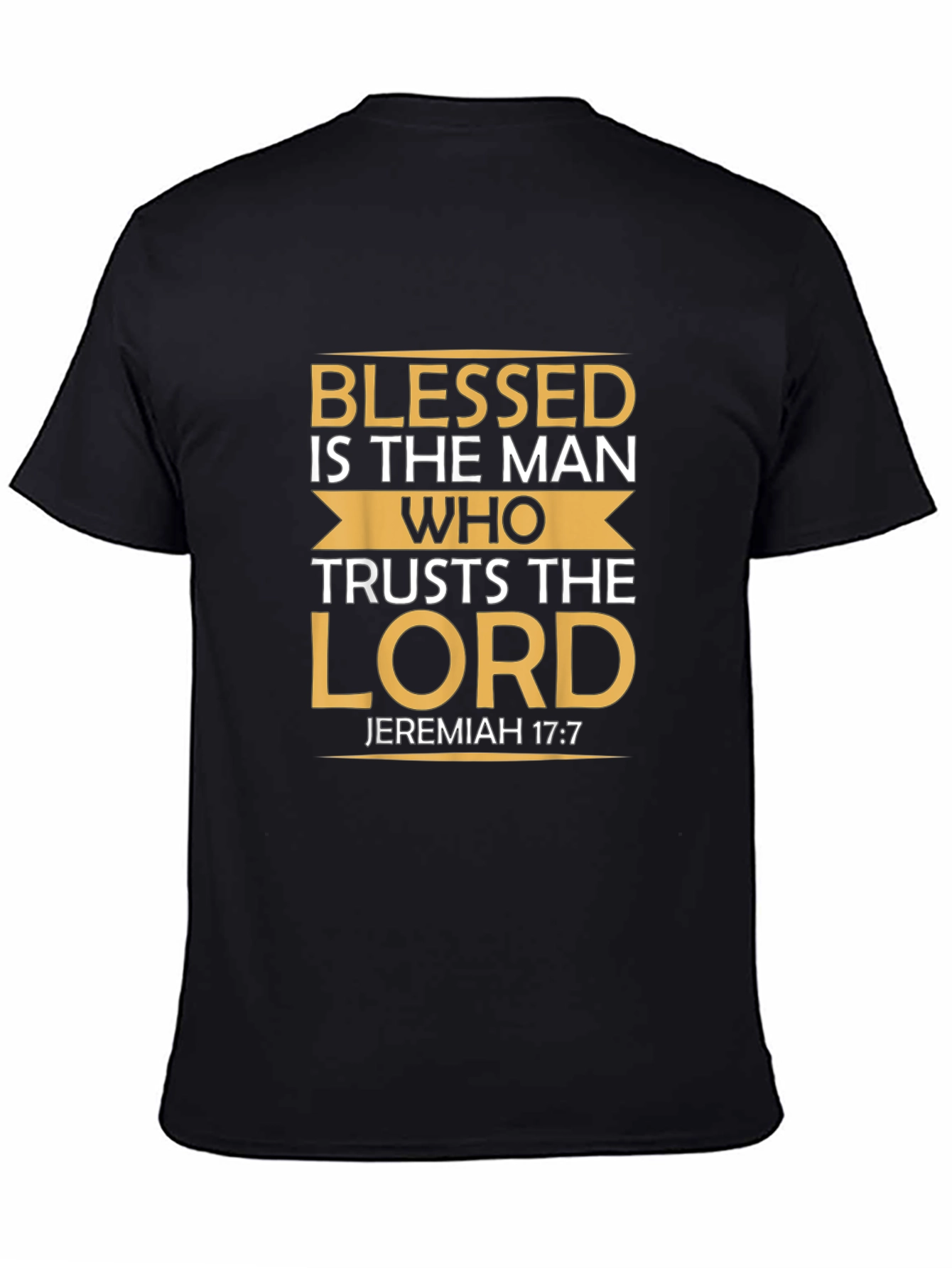 Blessed Man T-Shirt Jeremiah 17:7 Christian
