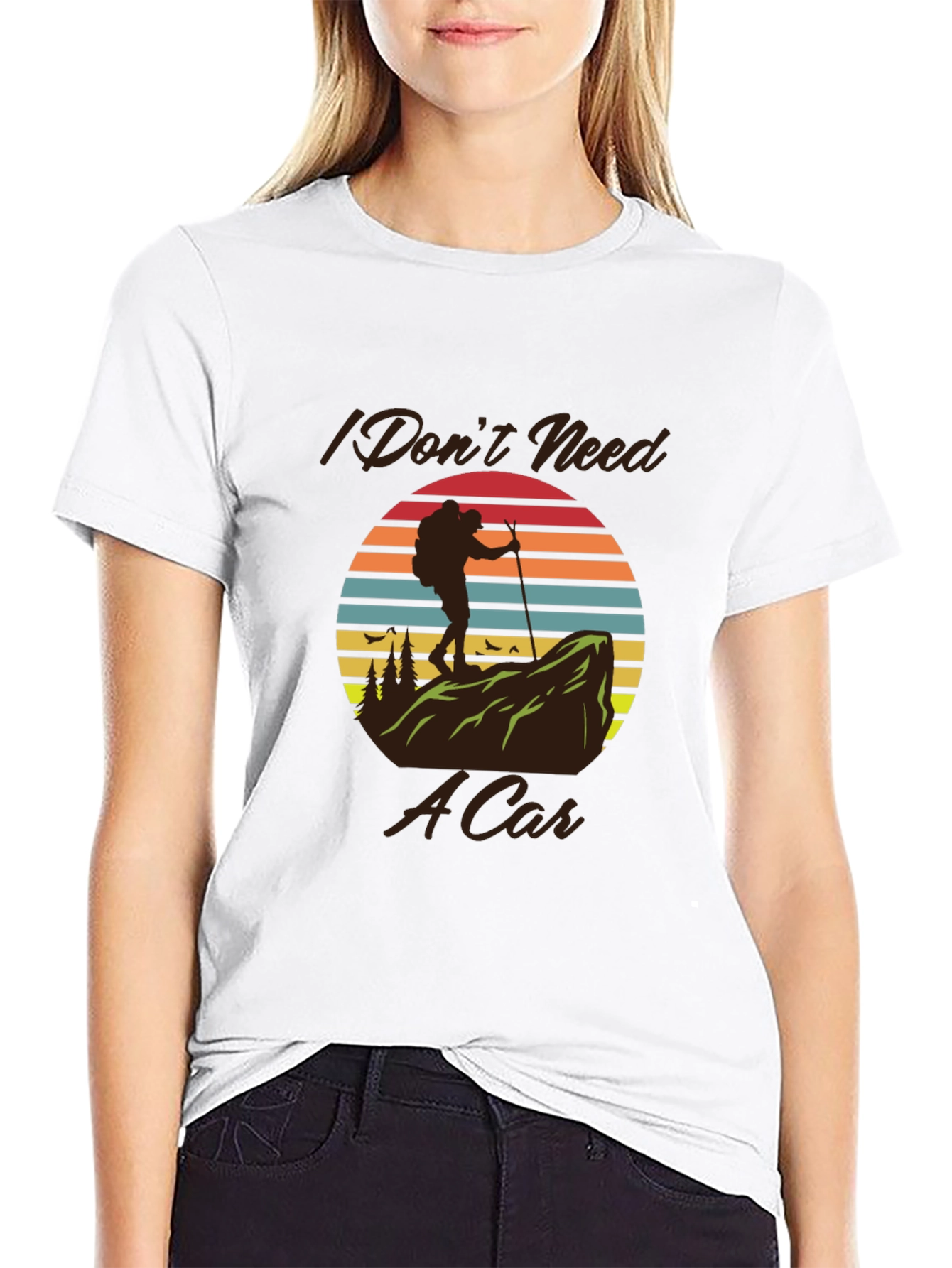 Hiking T-Shirt - I Dont Need A Car
