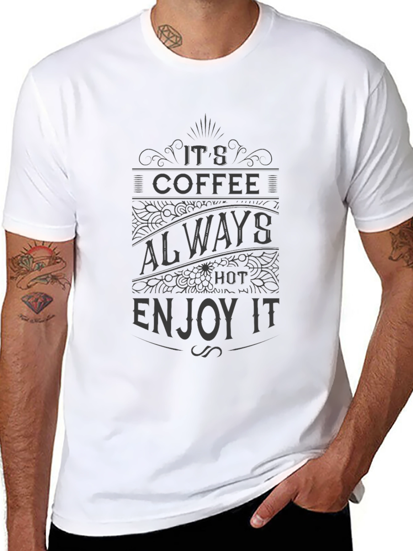 Its Coffee Always Hot Enjoy It T-Shirt