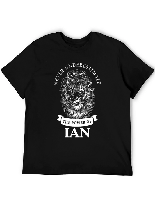 Never Underestimate The Power Of Ian Lion T-Shirt