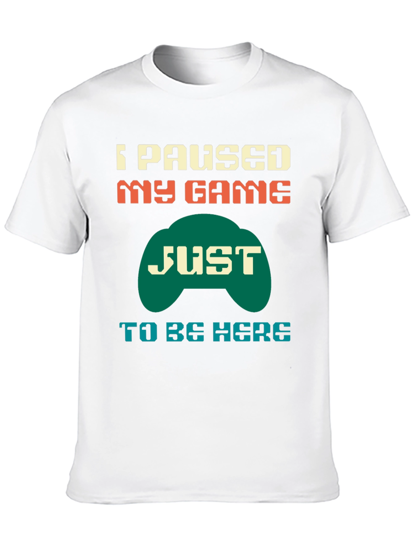 I Paused My Game T-Shirt - Gamer Tee