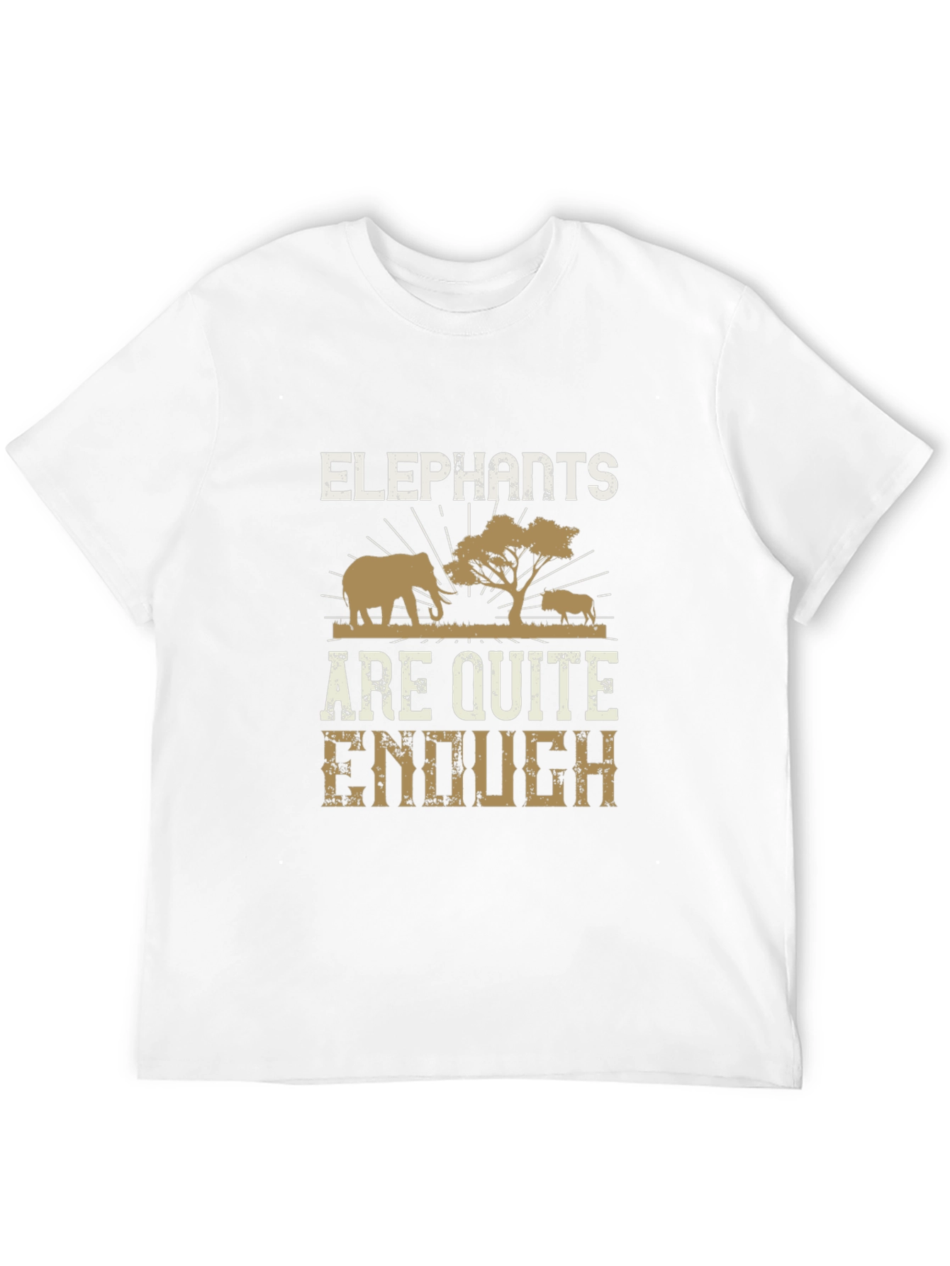 Elephant T-Shirt: Are Quite Enough Safari Tee