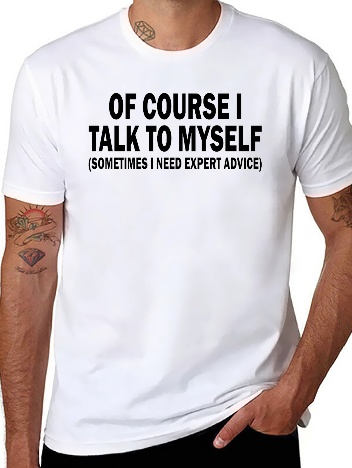 Funny T-Shirt: Of Course I Talk to Myself