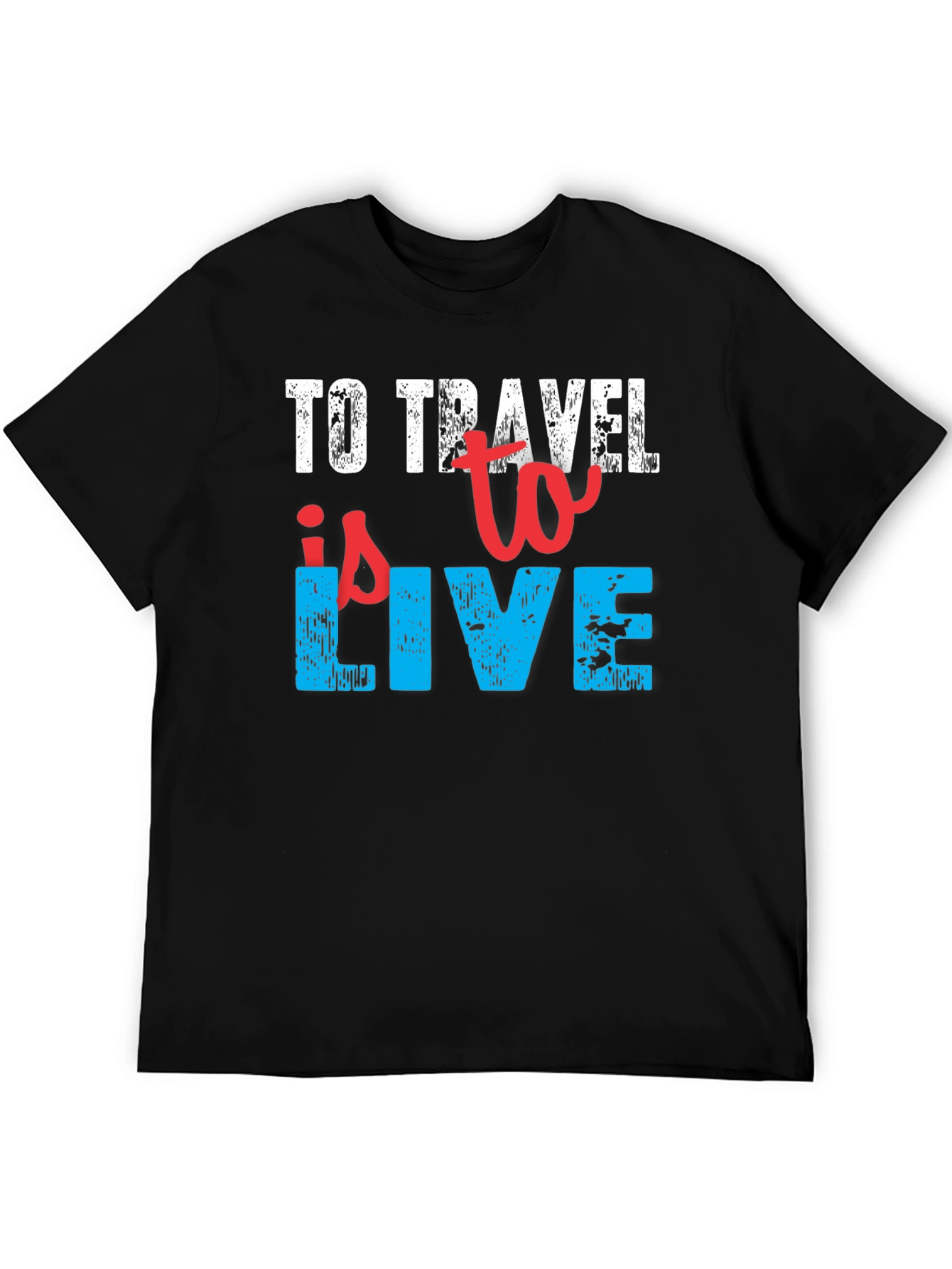 To Travel is to Live Black T-Shirt