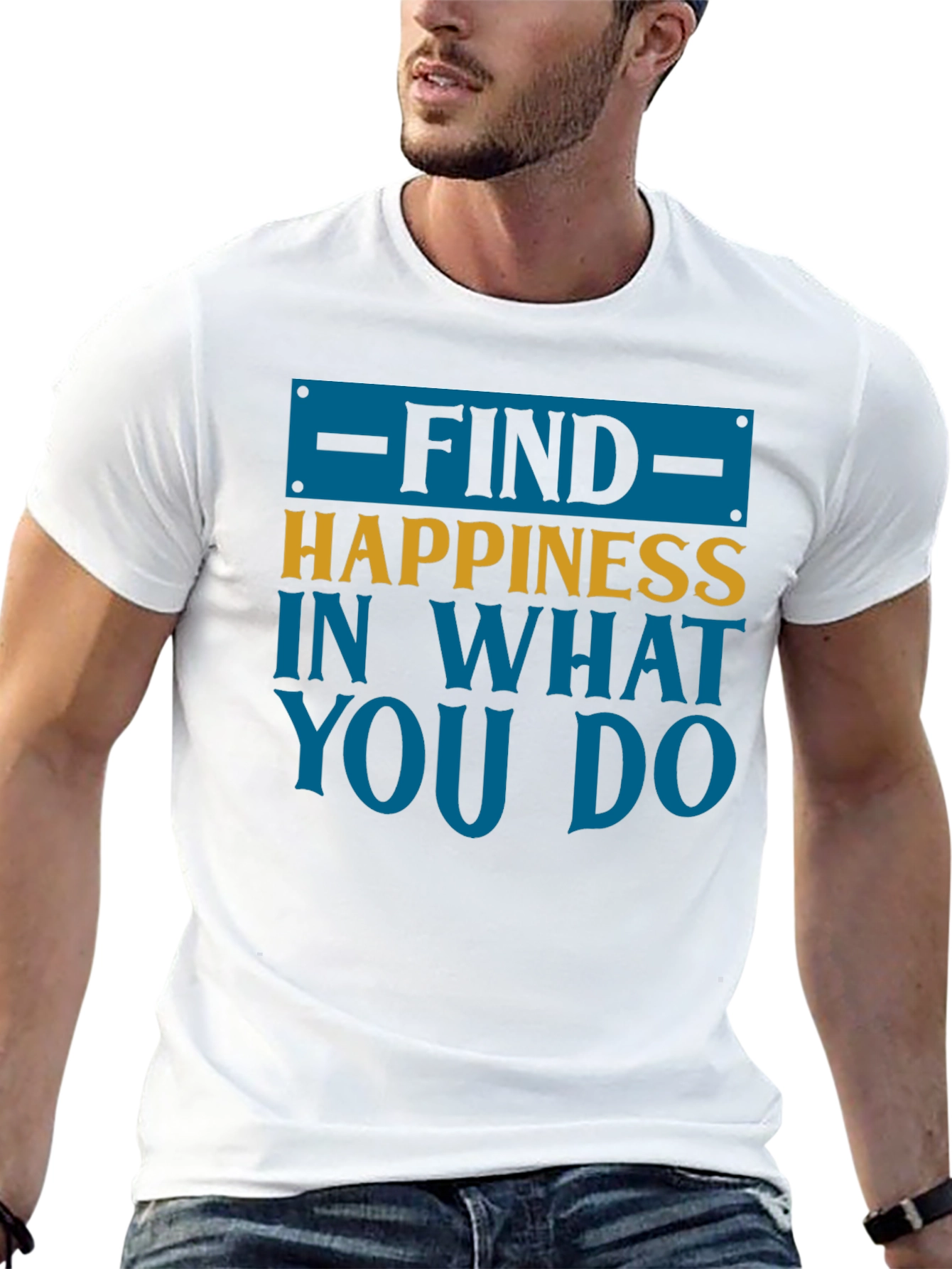 Find Happiness T-Shirt - Motivational Tee