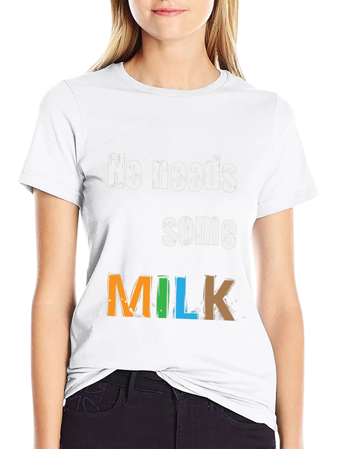 He Needs Some Milk - Graphic Tee