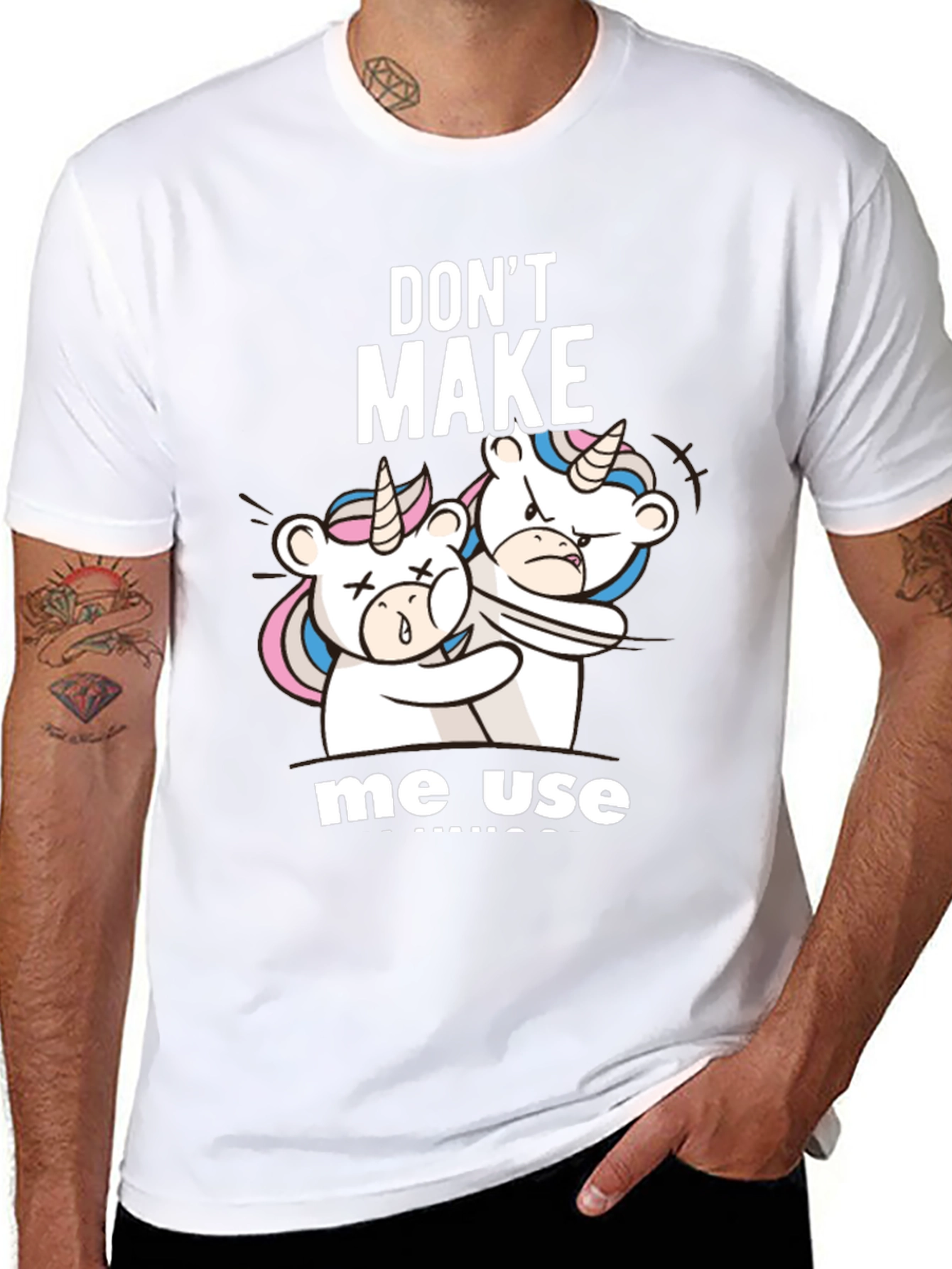 Dont Make Me Use Unicorns T-Shirt