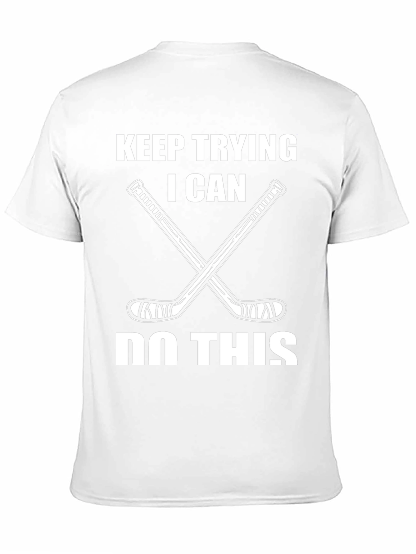 Keep Trying Hockey T-Shirt