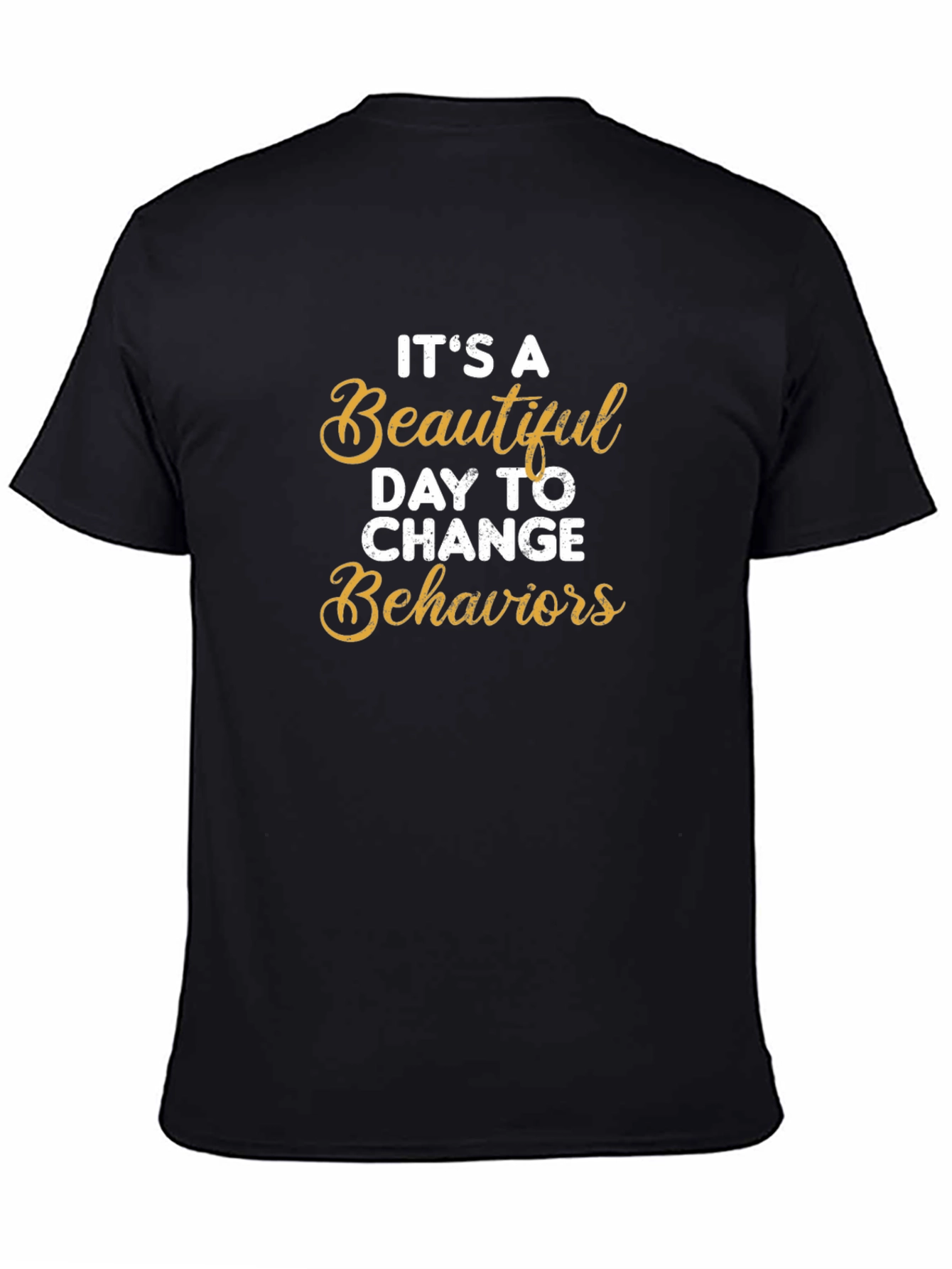 Inspirational Change Behaviors T-Shirt