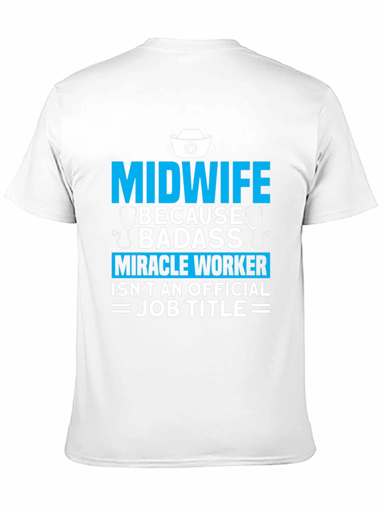 Midwife Badass Job Title Graphic T-Shirt
