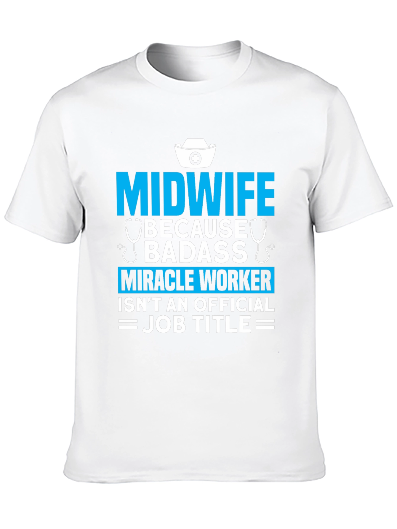 Midwife Badass Job Title Graphic T-Shirt