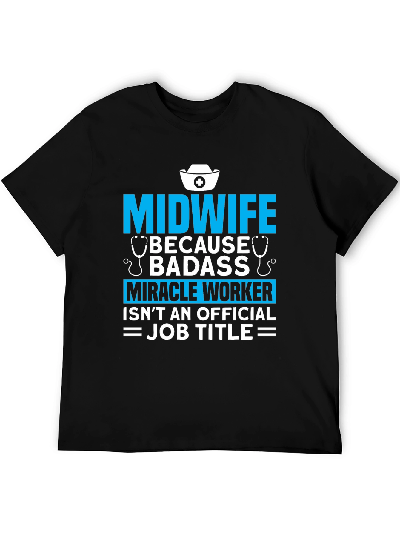 Midwife Badass Job Title Graphic T-Shirt