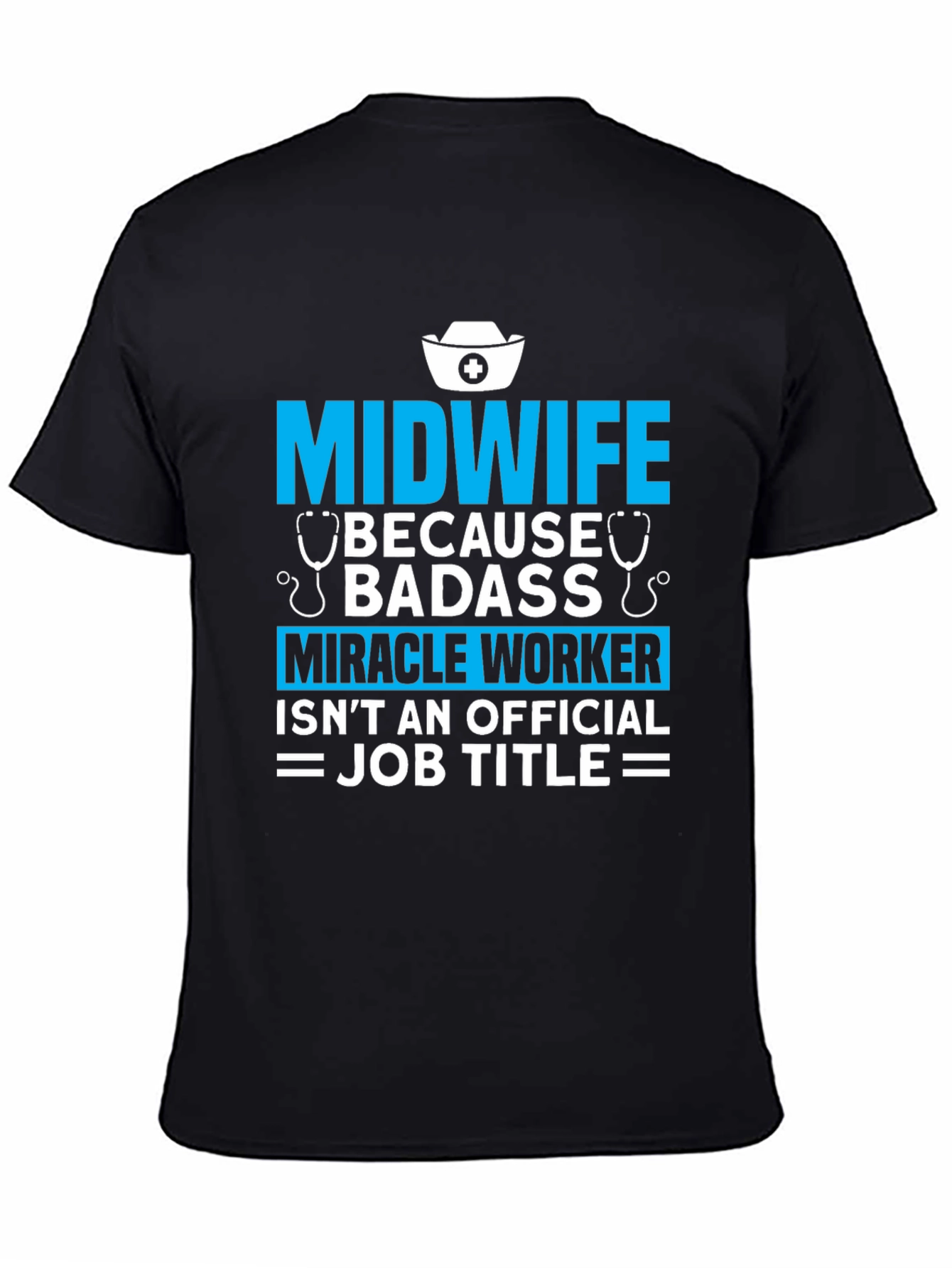 Midwife Badass Job Title Graphic T-Shirt