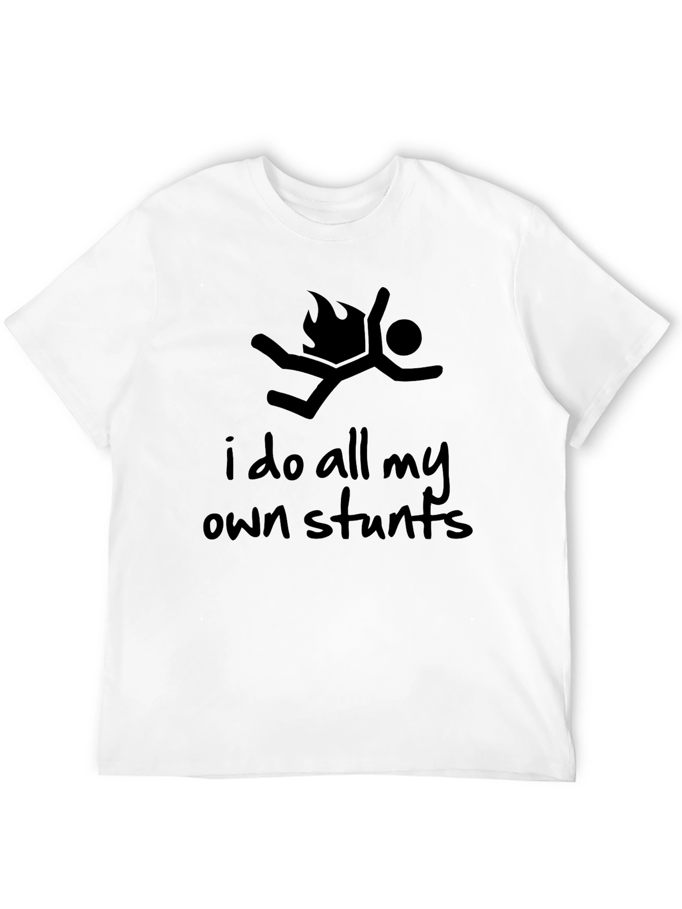 I Do All My Own Stunts Black Graphic Tee