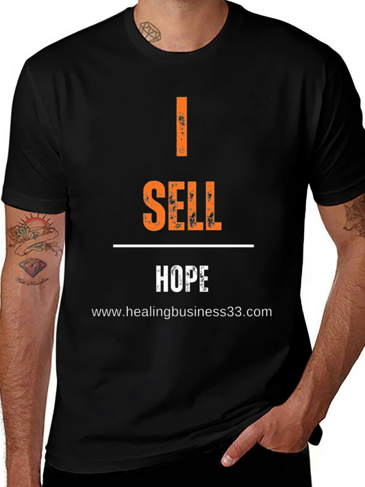 I Sell Hope Graphic Tee - Motivational Shirt