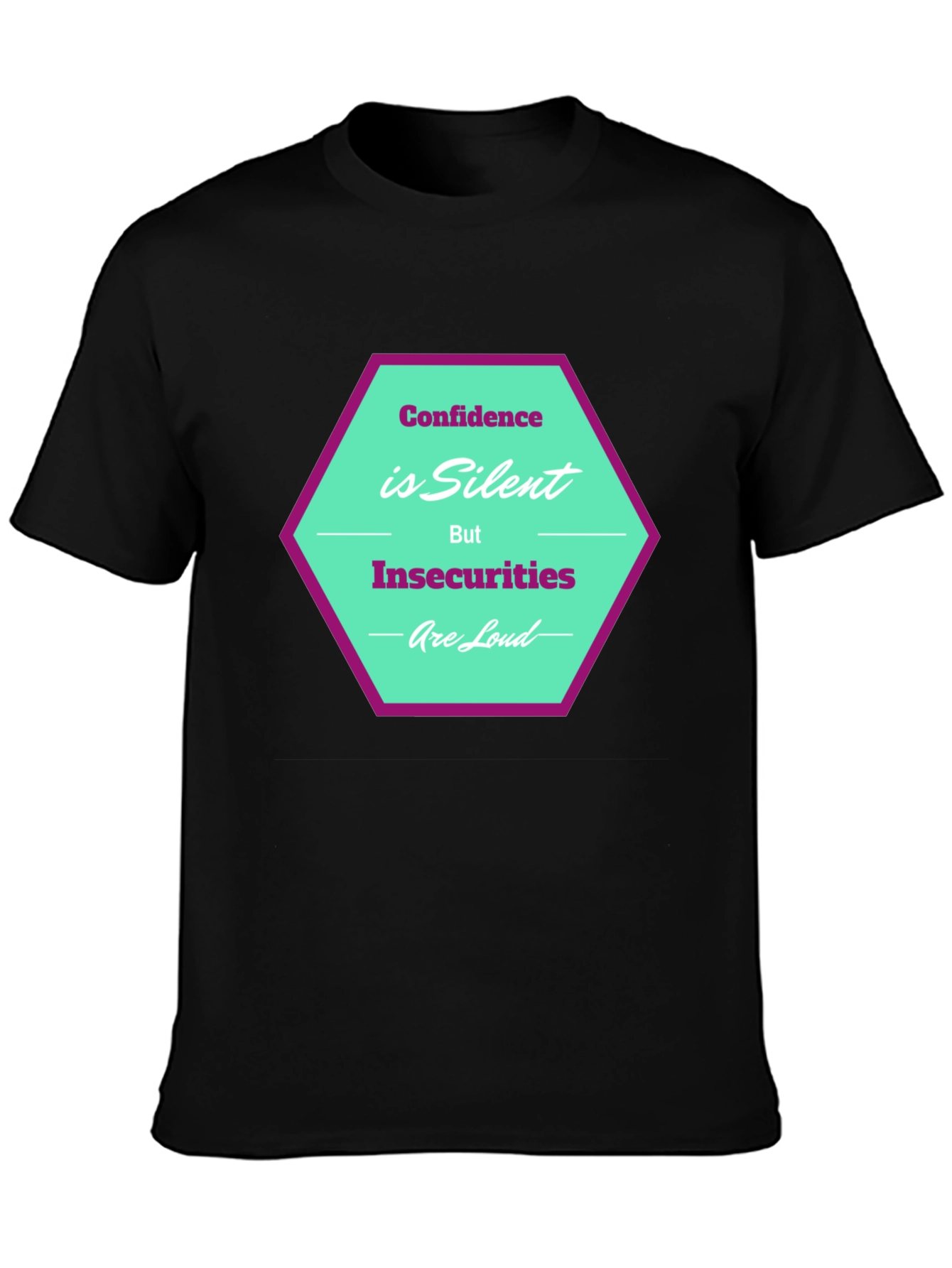 Confidence is Silent T-Shirt - Stylish Graphic Tee