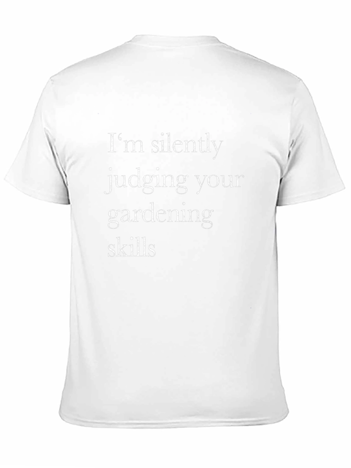 Funny Gardening Skills T-Shirt - Silently Judging