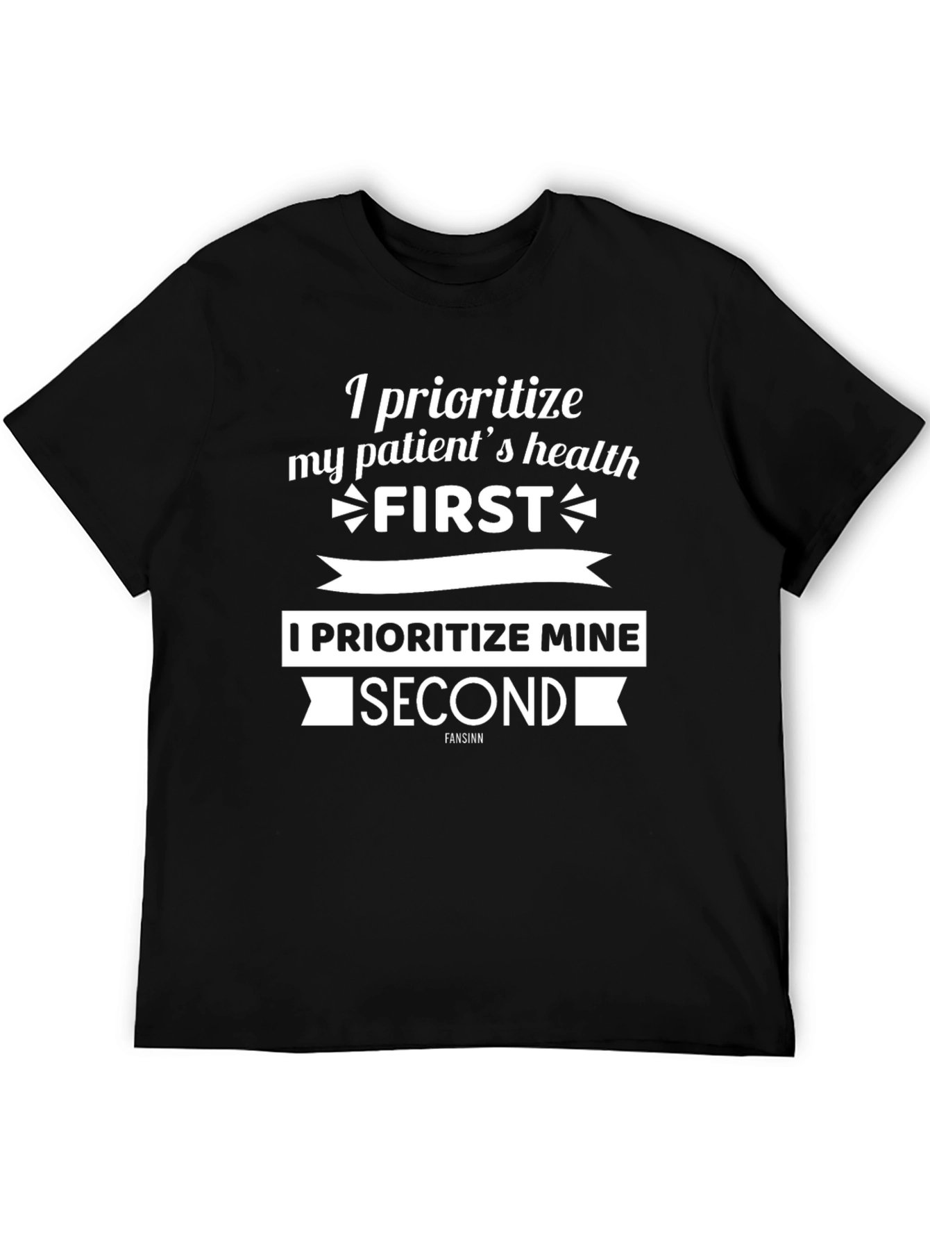 Patient First T-Shirt | Healthcare Hero Tee