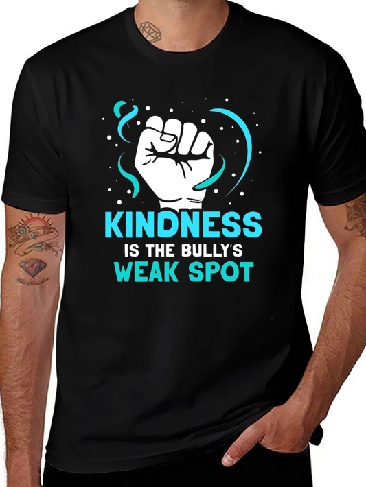Kindness is The Bullys Weak Spot T-Shirt