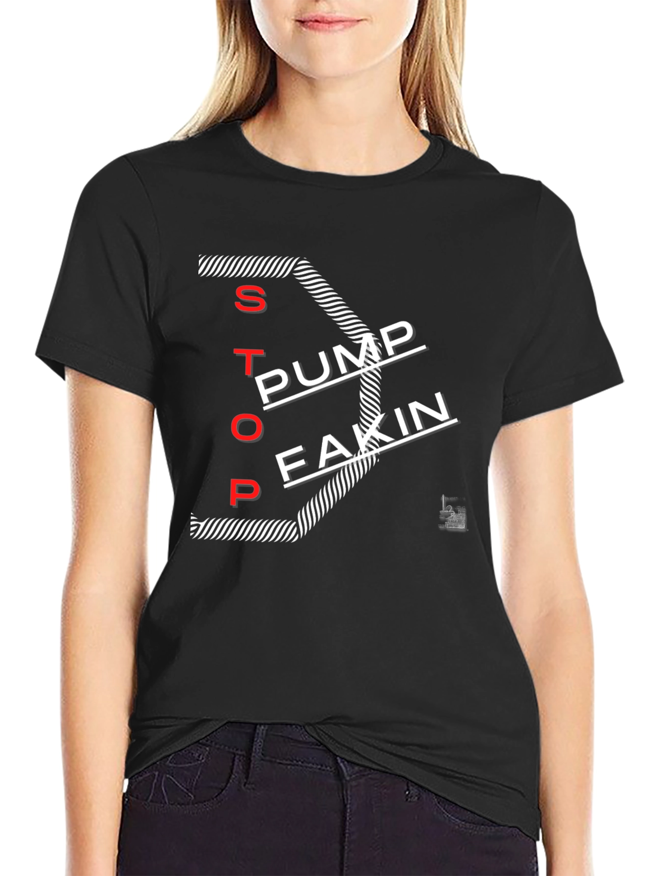 Stop Pump Fakin Black Graphic T-Shirt