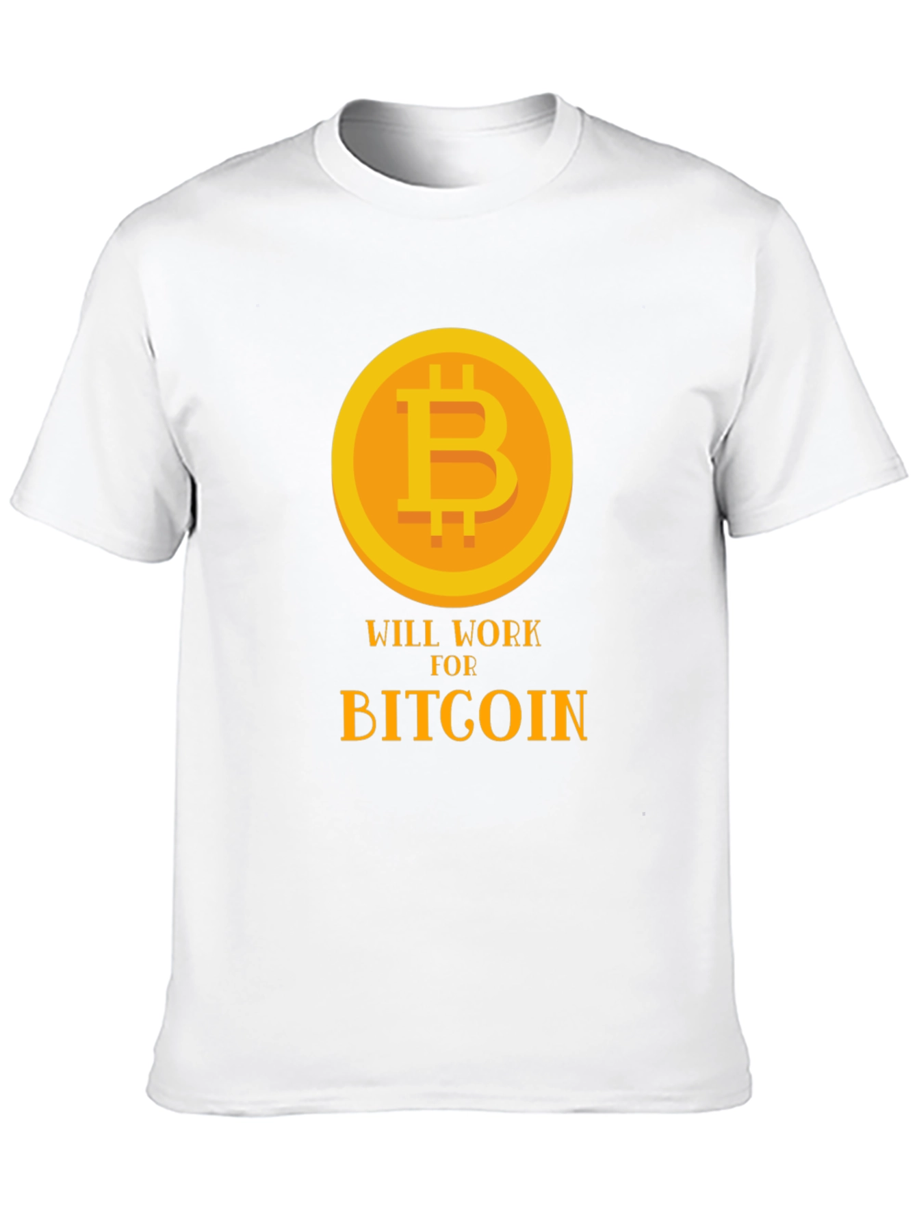Bitcoin Will Work for Bitcoin Black T-Shirt