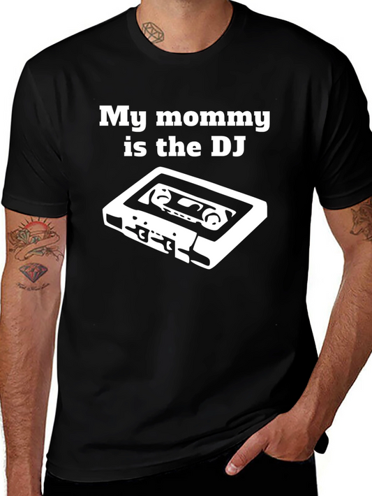 My Mommy is the DJ T-Shirt