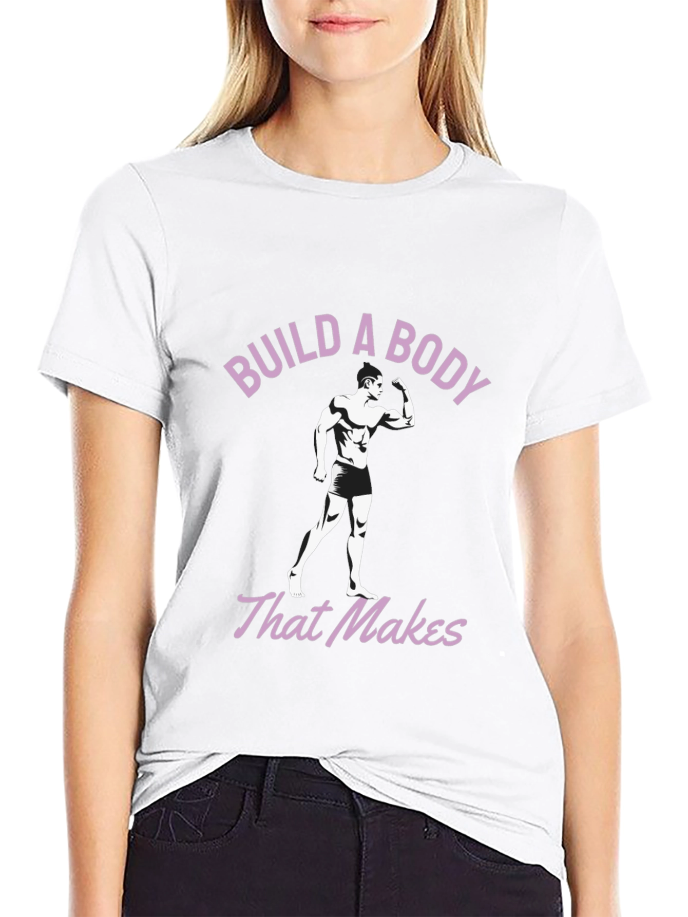 Build a Body T-Shirt - Workout Motivation