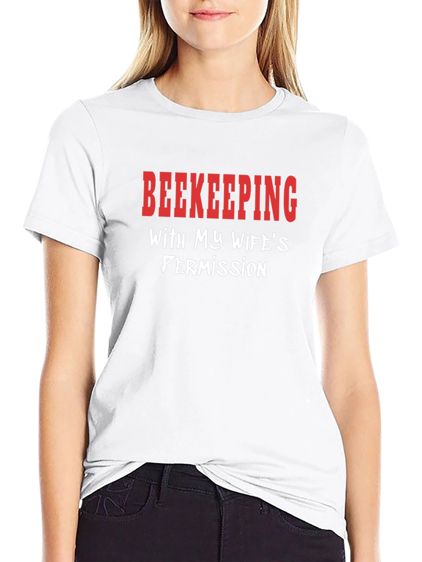 Beekeeping With My Wifes Permission T-Shirt