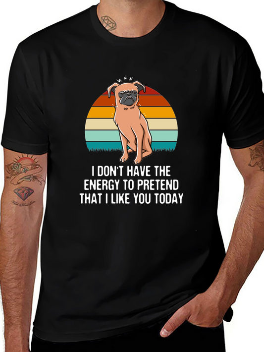 Funny Pug T-Shirt - I Dont Have The Energy