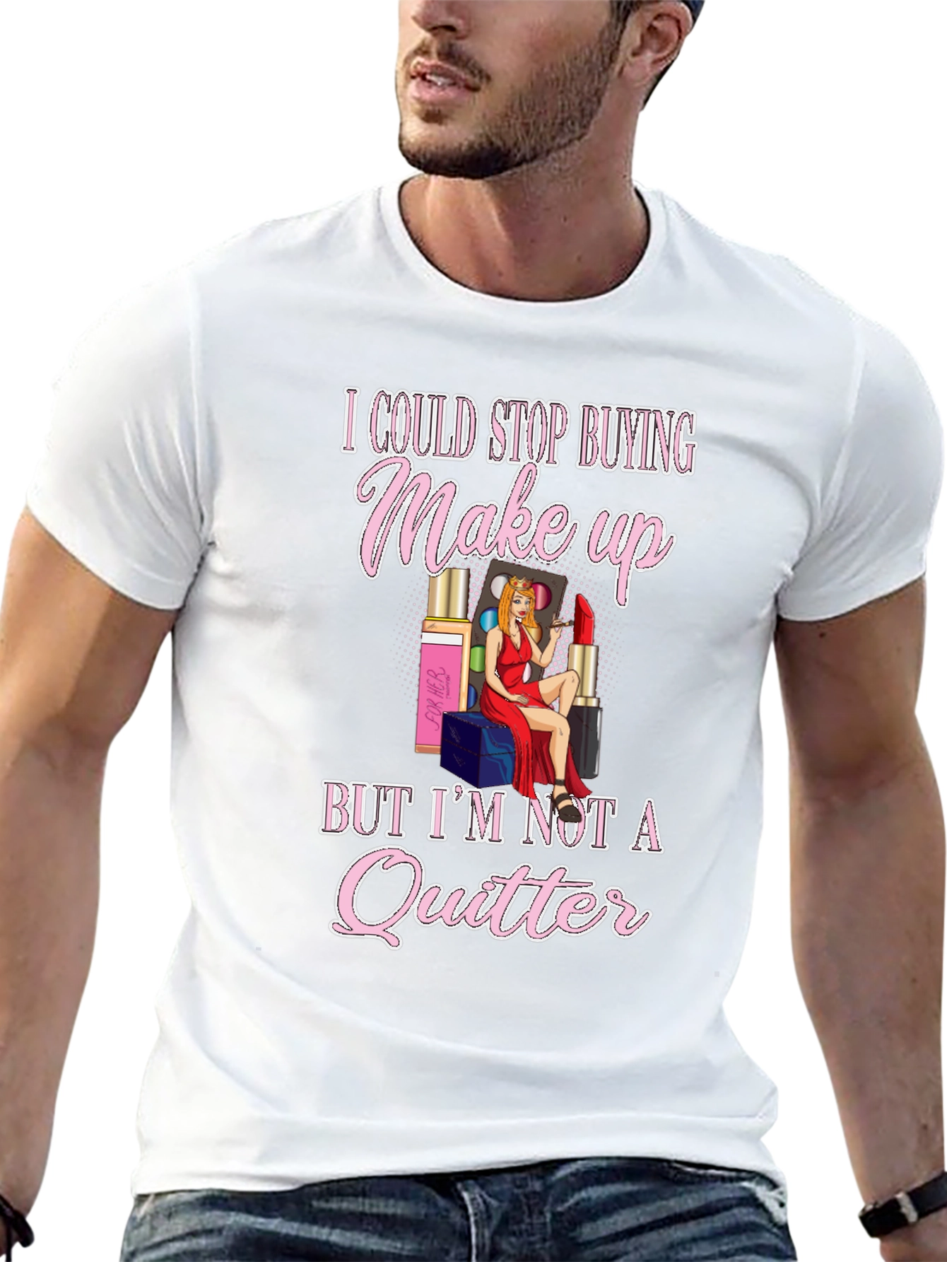 Makeup Lover Graphic T-Shirt - Im Not a Quitter