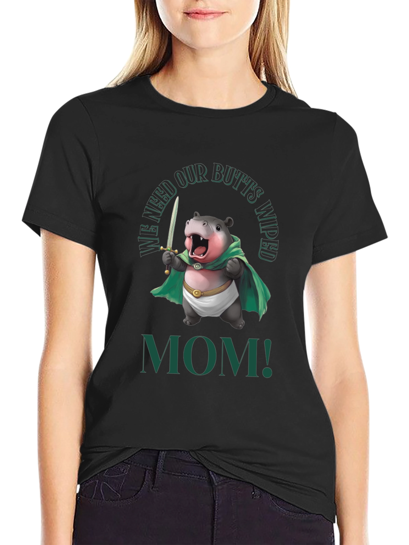 Funny Hippo We Need Our Butts Wiped Mom! T-Shirt