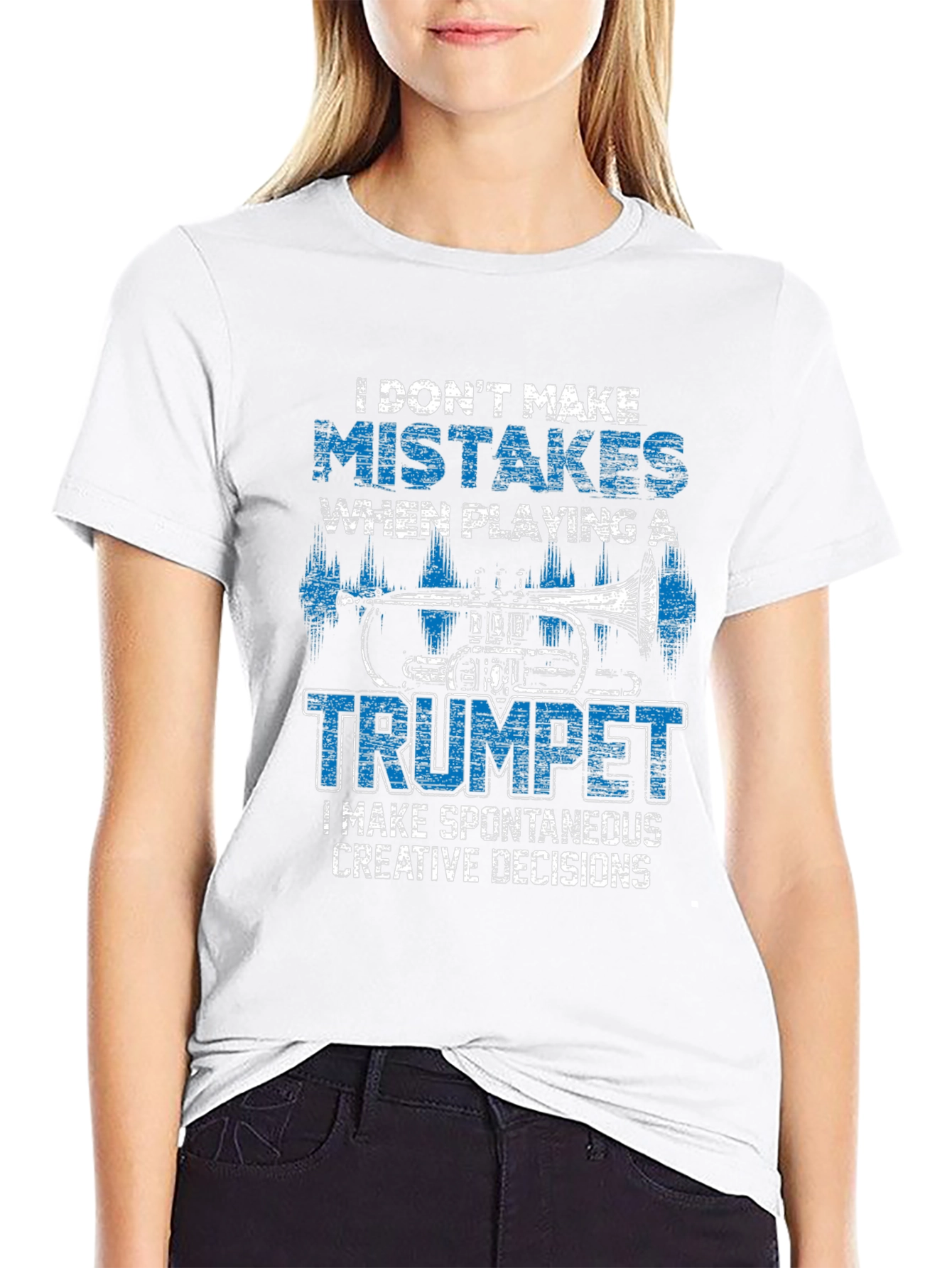 Trumpet Player T-Shirt: I Dont Make Mistakes