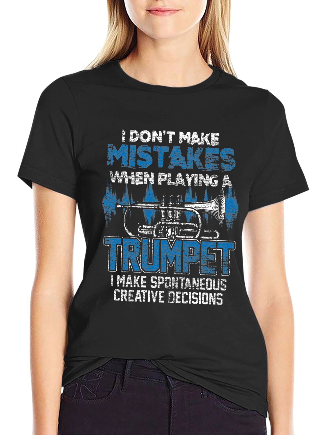 Trumpet Player T-Shirt: I Dont Make Mistakes