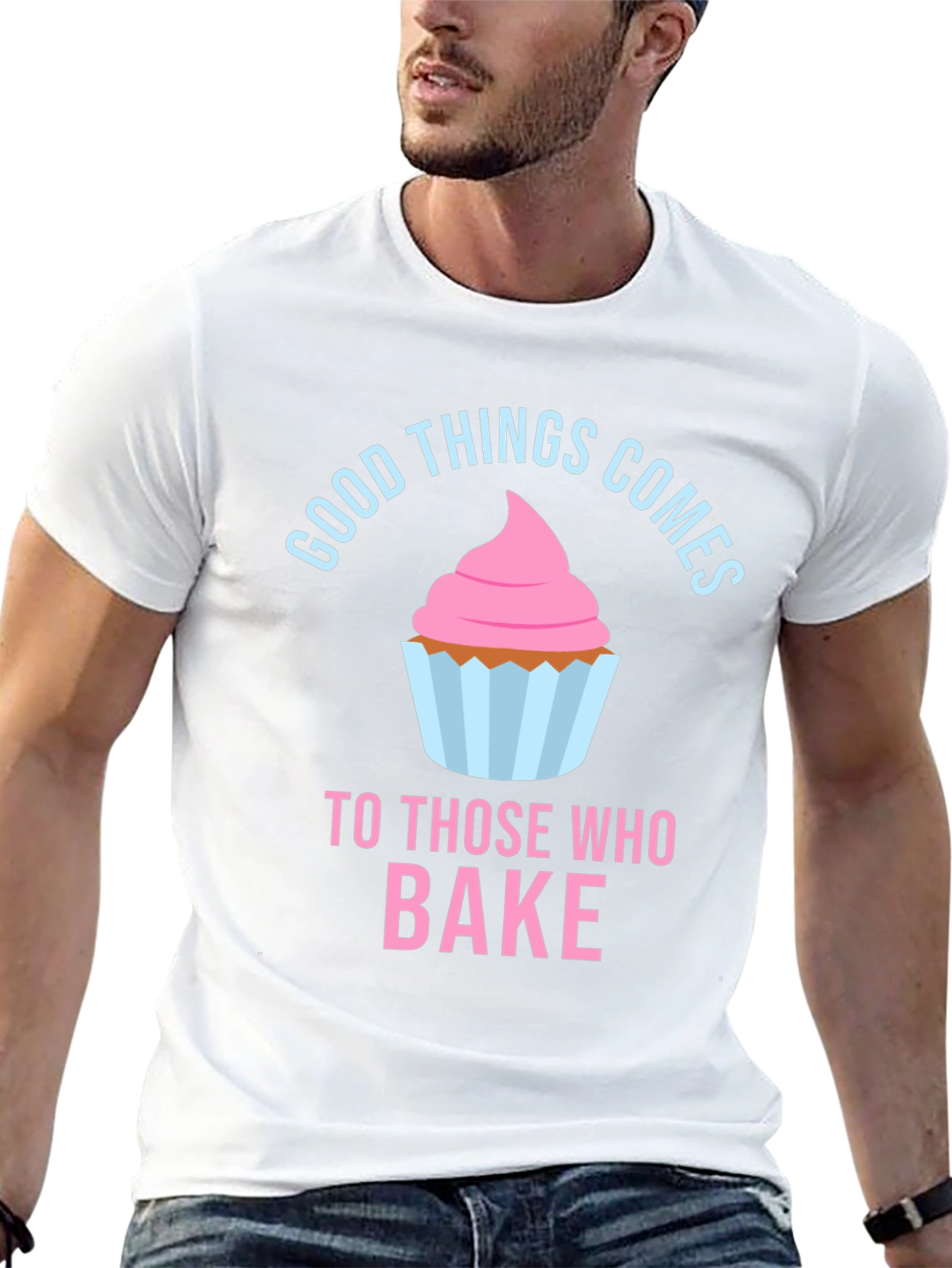 Good Things Comes To Those Who Bake T-Shirt