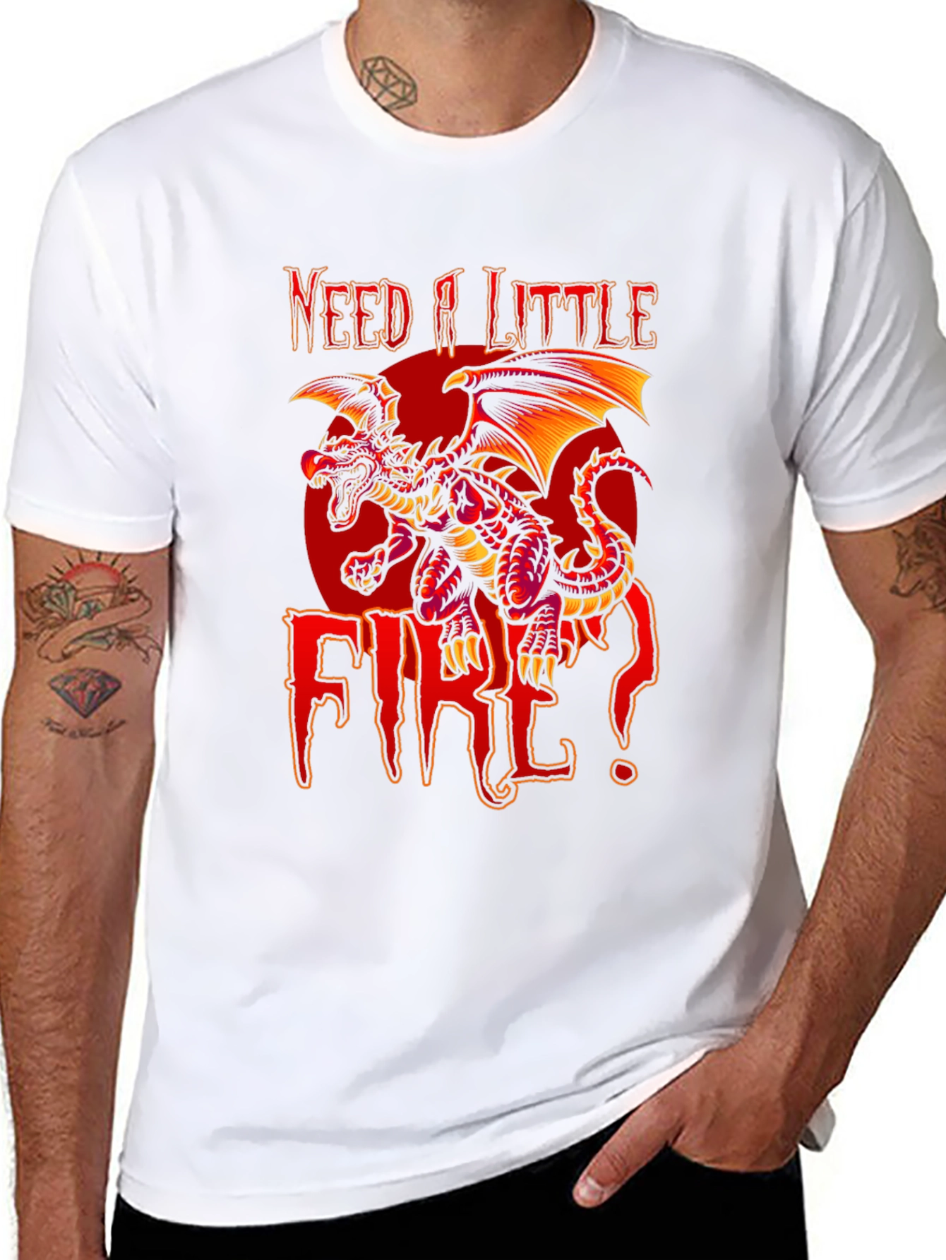 Need A Little Fire Dragon Graphic T-Shirt