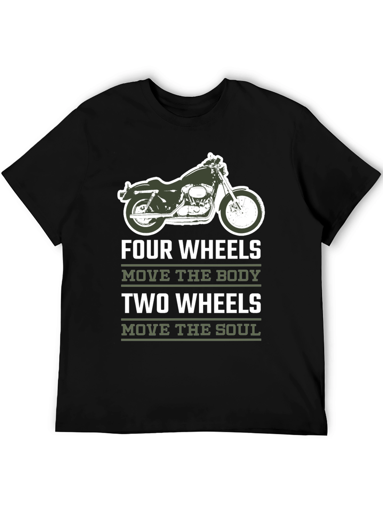 Motorcycle T-Shirt - Four Wheels Move The Body