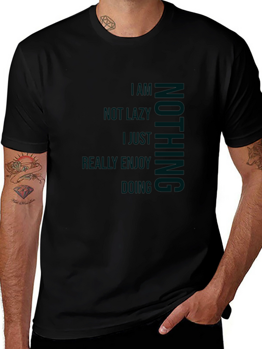 I AM NOT LAZY T-Shirt Funny Graphic Tee
