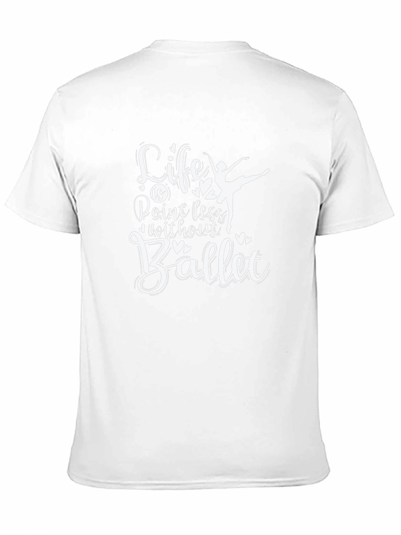 Life Is Pointless Without Ballet T-Shirt